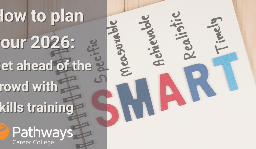 How to plan your 2026: Get ahead of the crowd with skills training