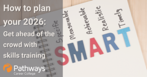 How to plan your 2026 goals: Get ahead of the crowd with skills training